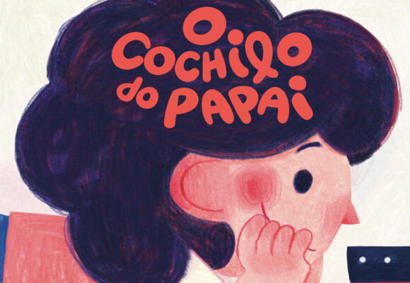 11 livros para celebrar o Dia dos Pais com afeto, risadas e boas histórias